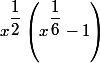 x^{\dfrac{1}{2}}\left(x^{\dfrac{1}{6}}-1 \right)